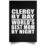 Clergy By Day World's Best Mom By Night - Poster Portrait