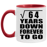 8th Anniversary Square Root of 64 Years Down Forever To Go - 11oz Accent Mug Red