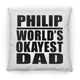 Philip World's Okayest Dad - Throw Pillow