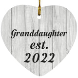 Granddaughter Established Est. 2022 - Heart Ornament F