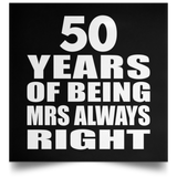 50th Anniversary 50 Years of Being Mrs Always Right - Poster Square