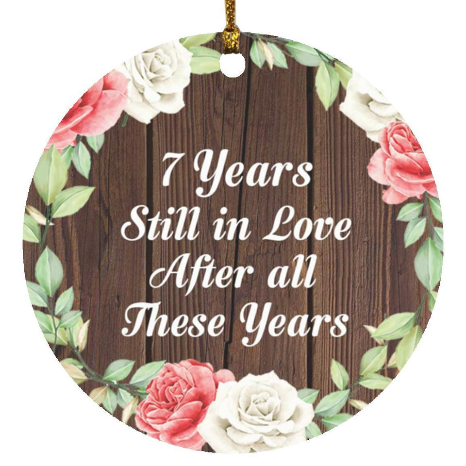 7th Anniversary 7 Years Still In Love After These Years - Circle Ornament A