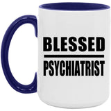 Blessed Psychiatrist - 15oz Accent Mug Purple