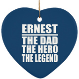Ernest The Dad The Hero The Legend - Heart Ornament