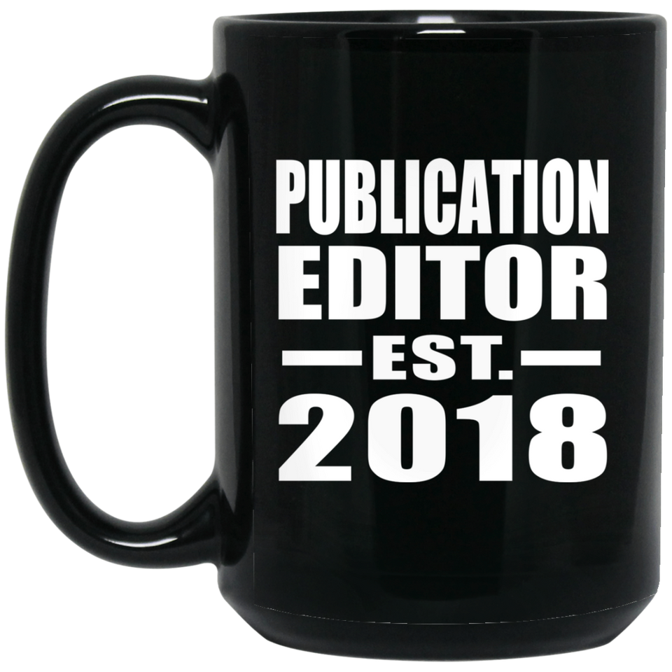 Publication Editor Established EST. 2018 - 15 Oz Coffee Mug Black