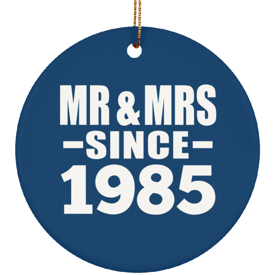 39th Anniversary Mr & Mrs Since 1985 - Circle Ornament