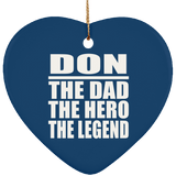 Don The Dad The Hero The Legend - Heart Ornament