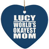Lucy World's Okayest Mom - Heart Ornament
