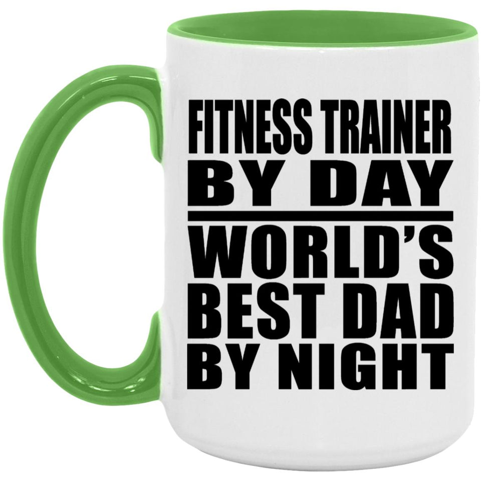 Fitness Trainer By Day World's Best Dad By Night - 15oz Accent Mug Green