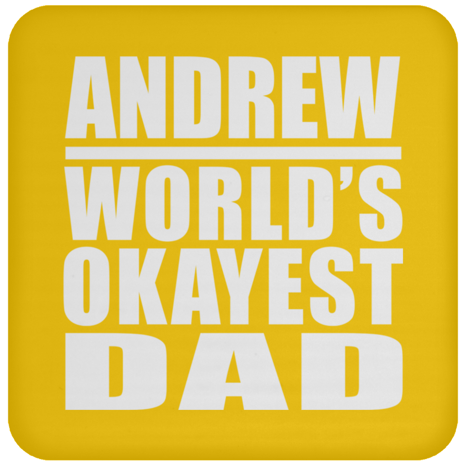 Andrew World's Okayest Dad - Drink Coaster