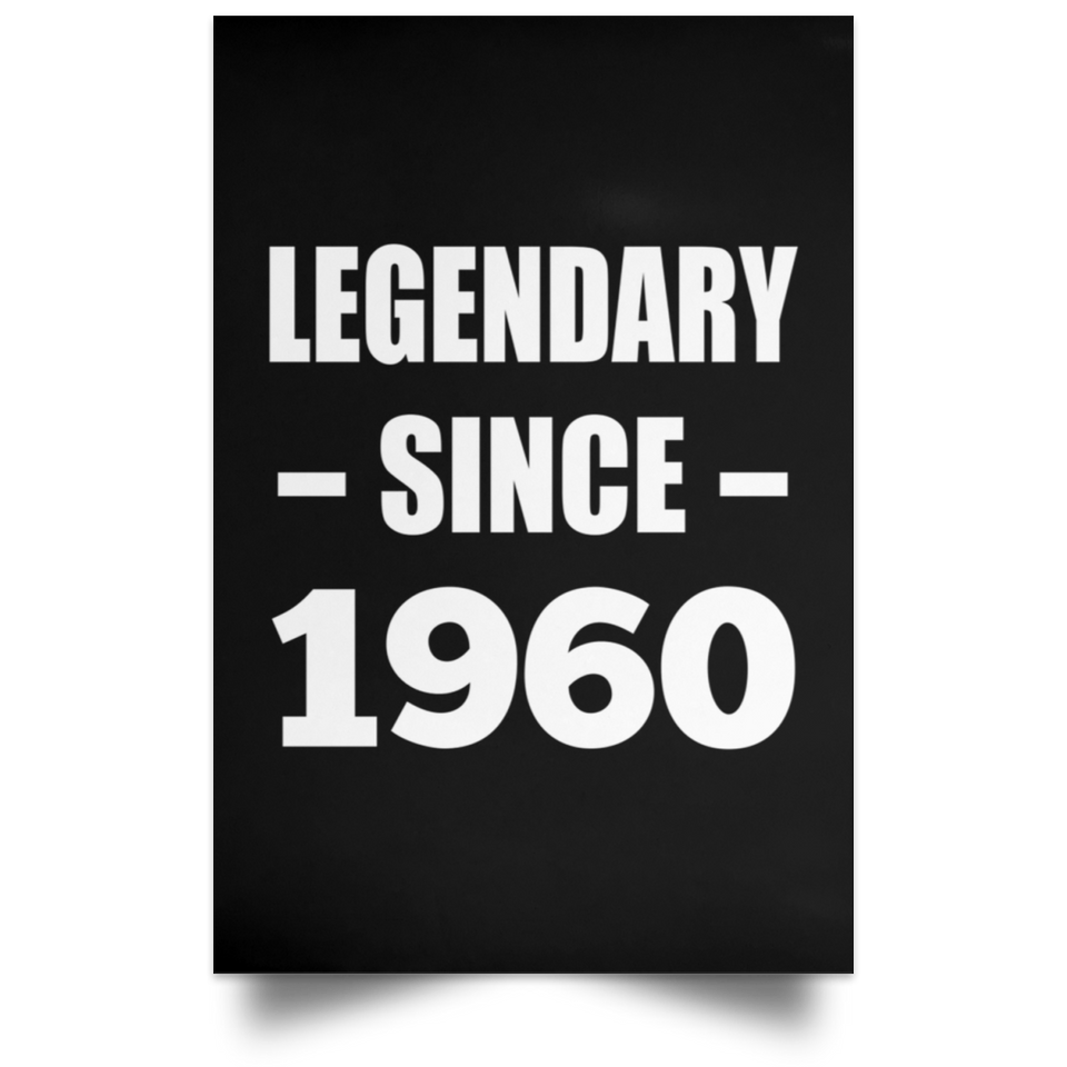 64th Birthday Legendary Since 1960 - Poster Portrait
