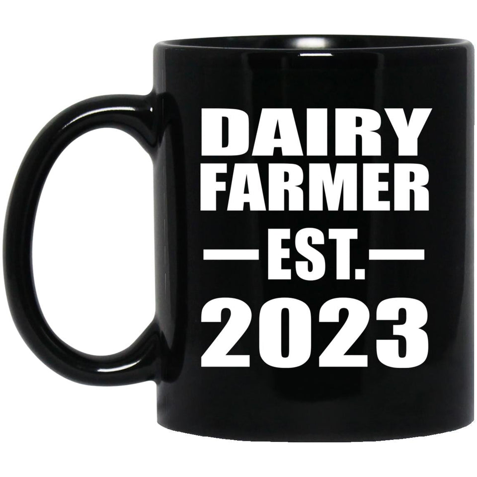 Dairy Farmer Established EST. 2023 - 11oz Coffee Mug Black