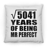 71st Anniversary Square Root of 5041 Years of Mr Perfect - Throw Pillow