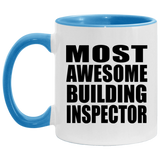 Most Awesome Building Inspector - 11oz Accent Mug Blue