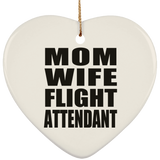 Mom Wife Flight Attendant - Heart Ornament