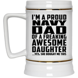 Proud Navy Dad Of Awesome Daughter - Beer Stein