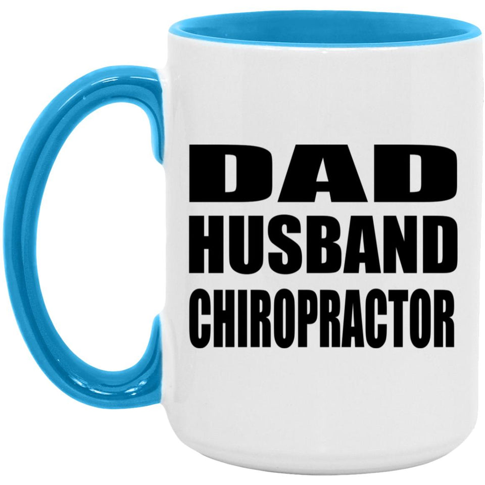 Dad Husband Chiropractor - 15oz Accent Mug Blue