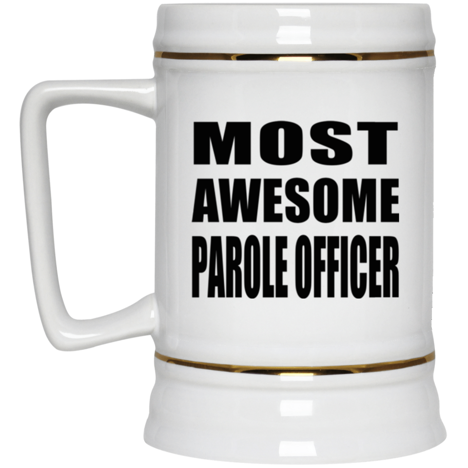 Most Awesome Parole Officer - Beer Stein