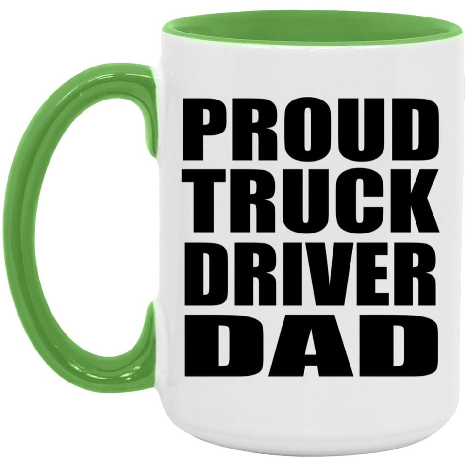 Proud Truck Driver Dad - 15oz Accent Mug Green