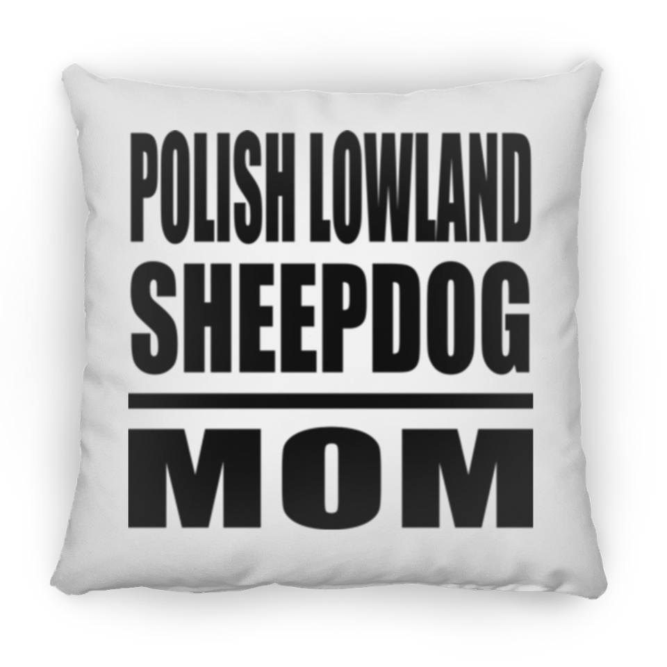 Polish Lowland Sheepdog Mom - Throw Pillow