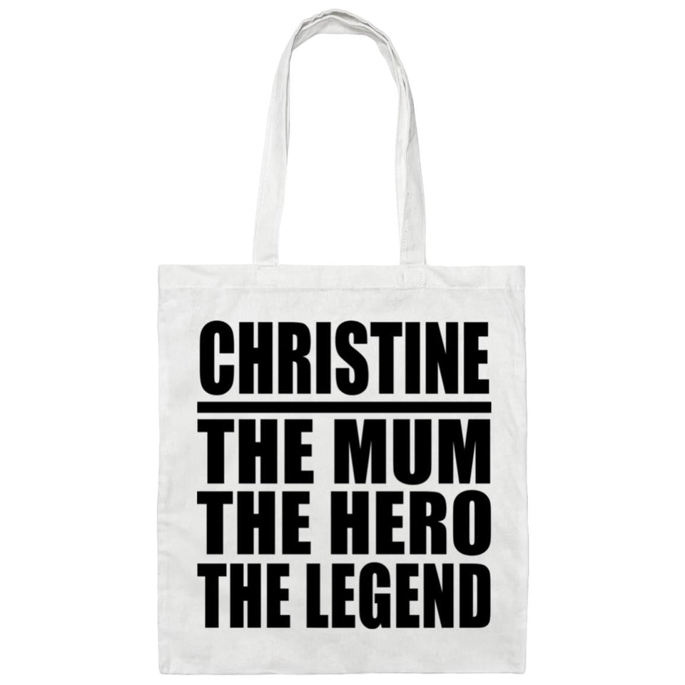 Christine The Mum The Hero The Legend - Tote Bag White