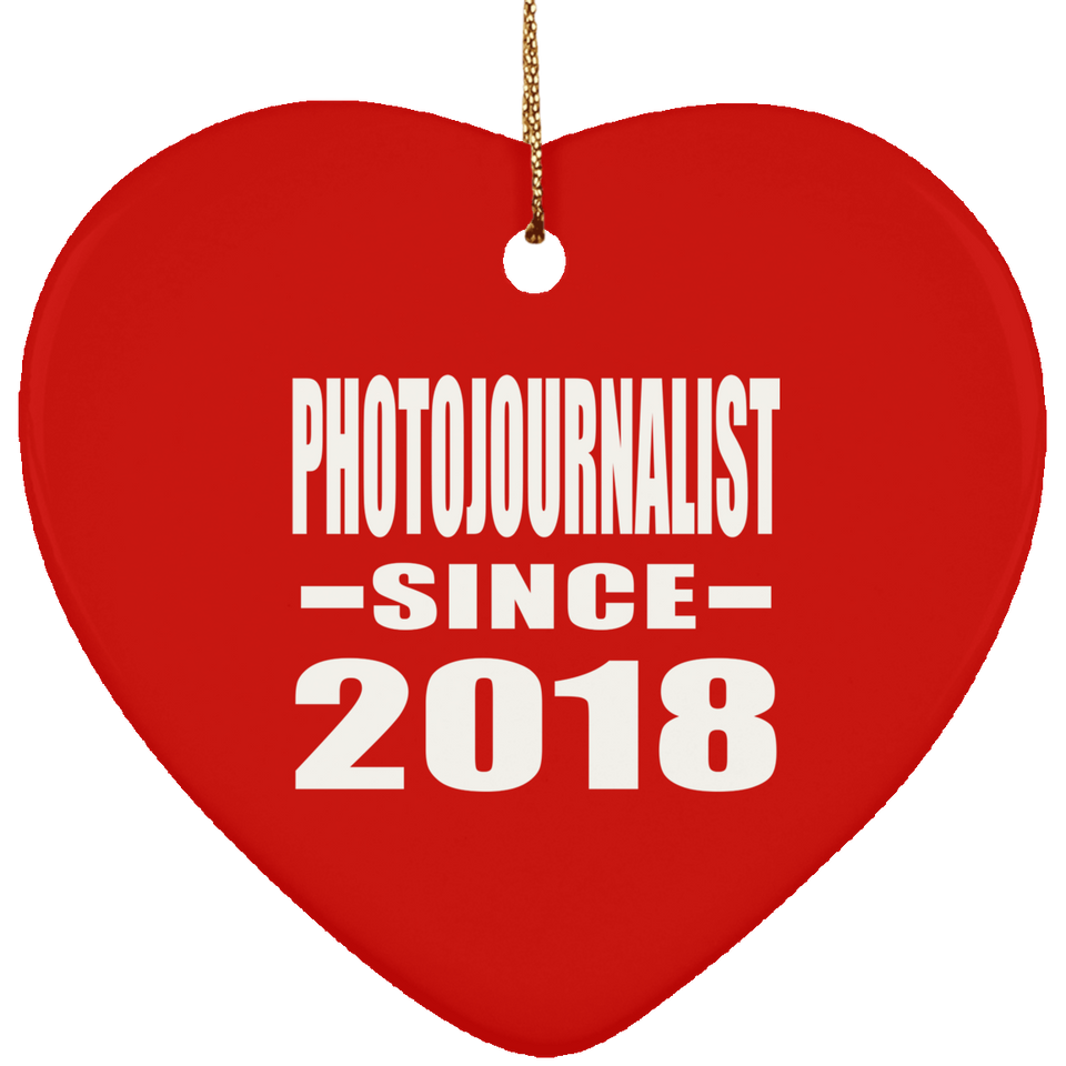 Photojournalist Since 2018 - Heart Ornament