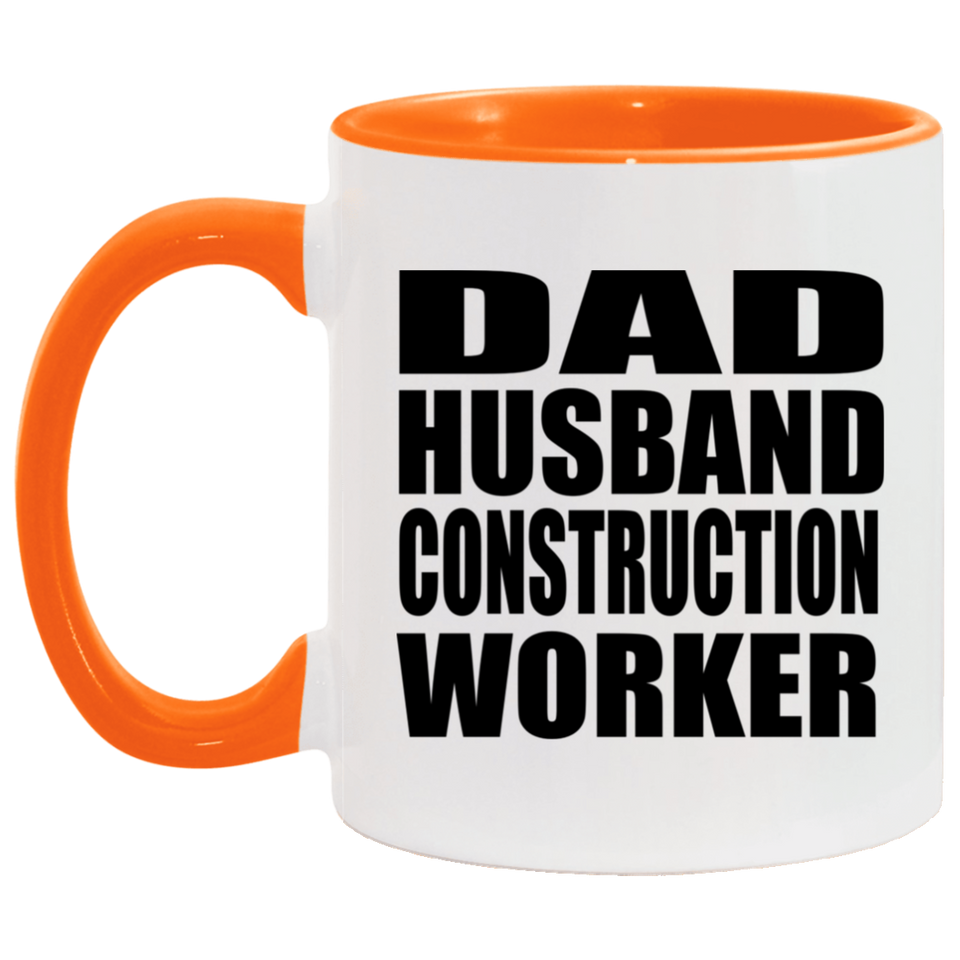 Dad Husband Construction Worker - 11oz Accent Mug Orange