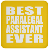 Best Paralegal Assistant Ever - Drink Coaster