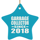 Garbage Collector Since 2018 - Star Ornament
