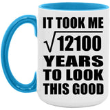 110th Birthday Took Square Root of 12100 Years To Look Good - 15oz Accent Mug Blue