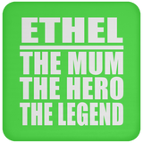 Ethel The Mum The Hero The Legend - Drink Coaster