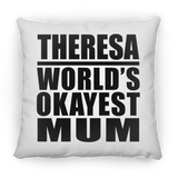 Theresa World's Okayest Mum - Throw Pillow