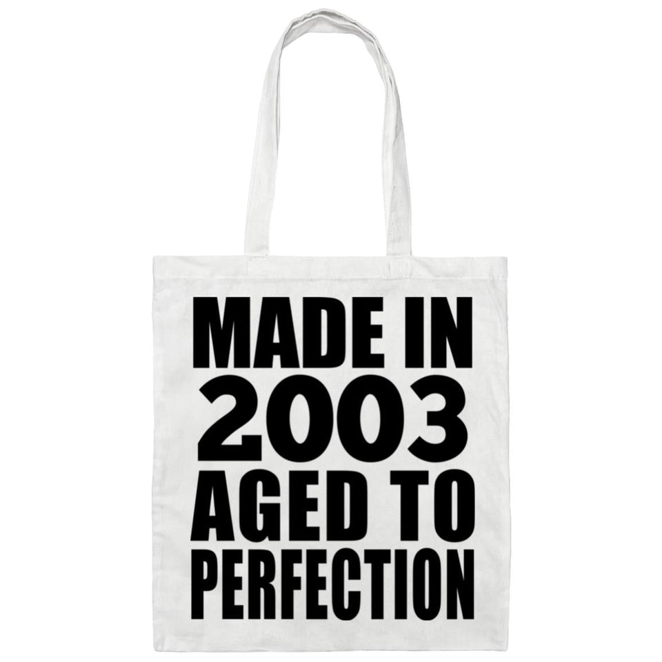 21st Birthday Made In 2003 Aged to Perfection - Tote Bag White