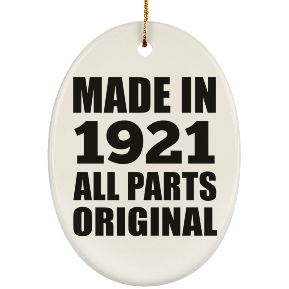 103rd Birthday Made in 1921 All Parts Original - Oval Ornament
