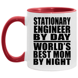 Stationary Engineer By Day World's Best Mom By Night - 11oz Accent Mug Red