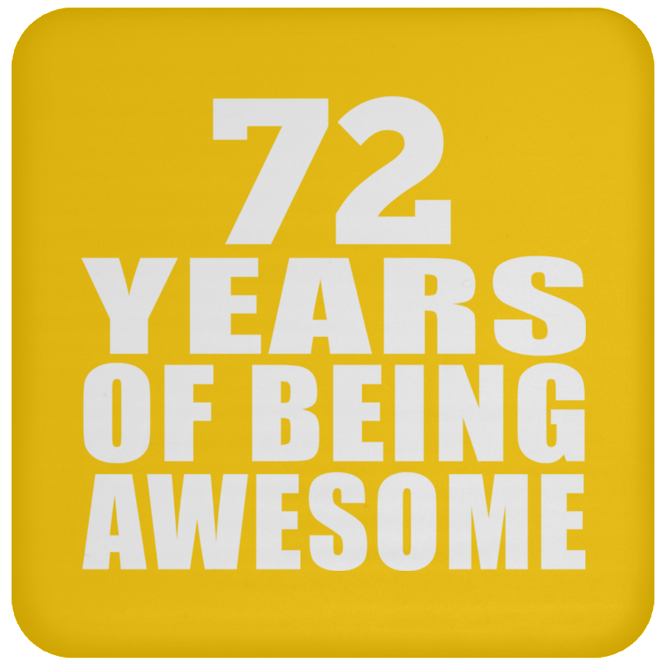 72nd Birthday 72 Years Of Being Awesome - Drink Coaster