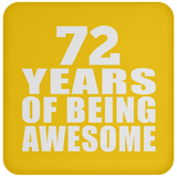 72nd Birthday 72 Years Of Being Awesome - Drink Coaster