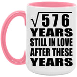 24th Anniversary Square Root of 576 Years Still In Love - 15oz Accent Mug Pink