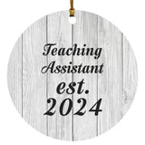Teaching Assistant Established Est. 2024 - Circle Ornament F