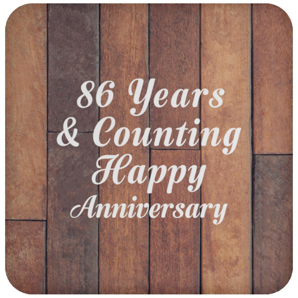 Happy 86th Anniversary 86 Years & Counting - Drink Coaster E