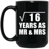 4th Anniversary Square Root of 16 Years As Mr & Mrs - 15oz Coffee Mug Black