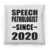 Speech Pathologist Since 2020 - Throw Pillow