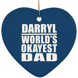 Darryl World's Okayest Dad - Heart Ornament