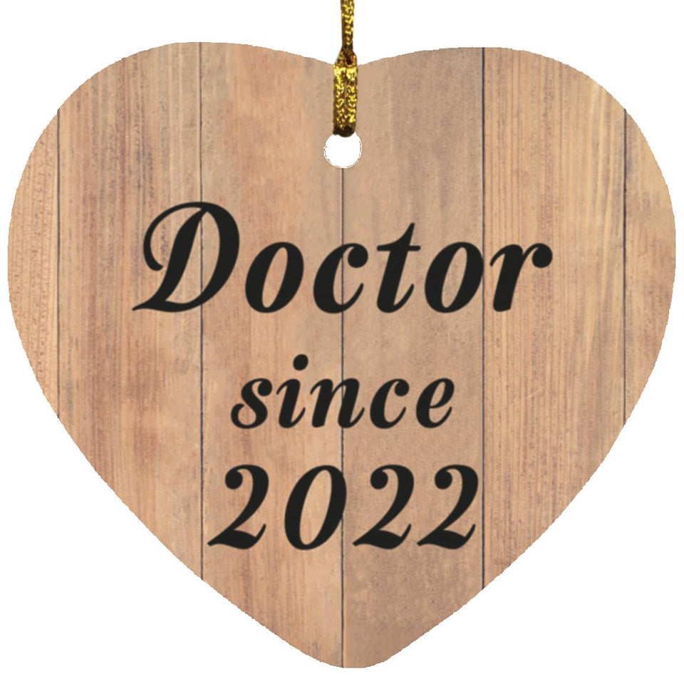Doctor Since 2022 - Heart Ornament C