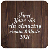First Year As An Amazing Auntie & Uncle 2021 - Drink Coaster D