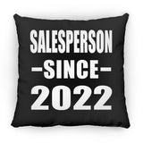Salesperson Since 2022 - Throw Pillow Black