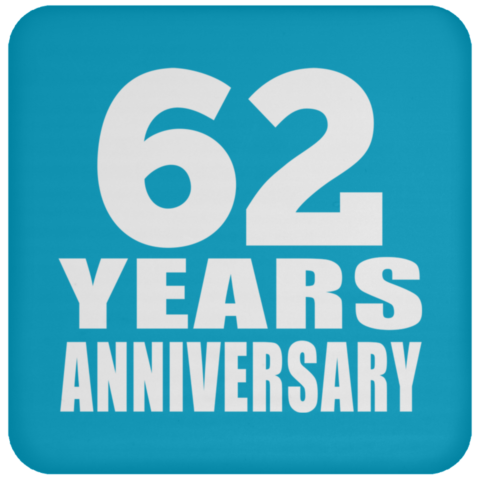 62nd Anniversary 62 Years - Drink Coaster