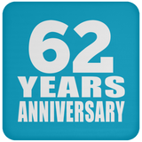 62nd Anniversary 62 Years - Drink Coaster