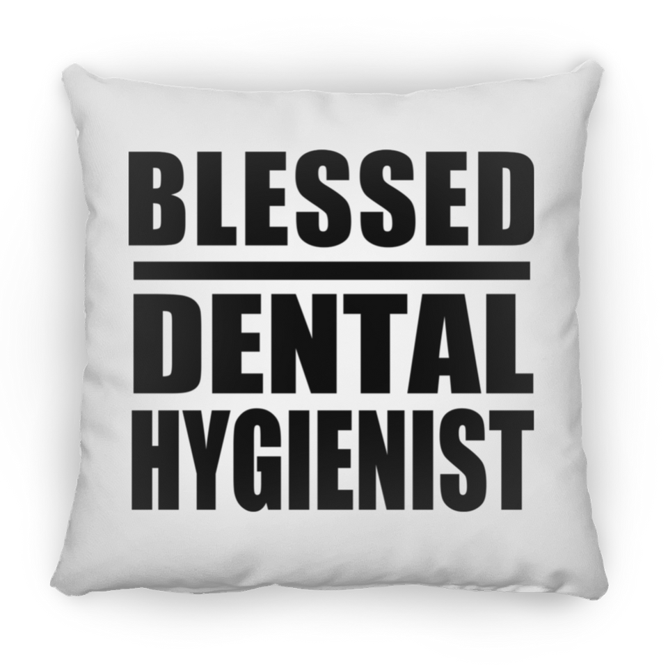 Blessed Dental Hygienist - Throw Pillow
