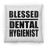 Blessed Dental Hygienist - Throw Pillow
